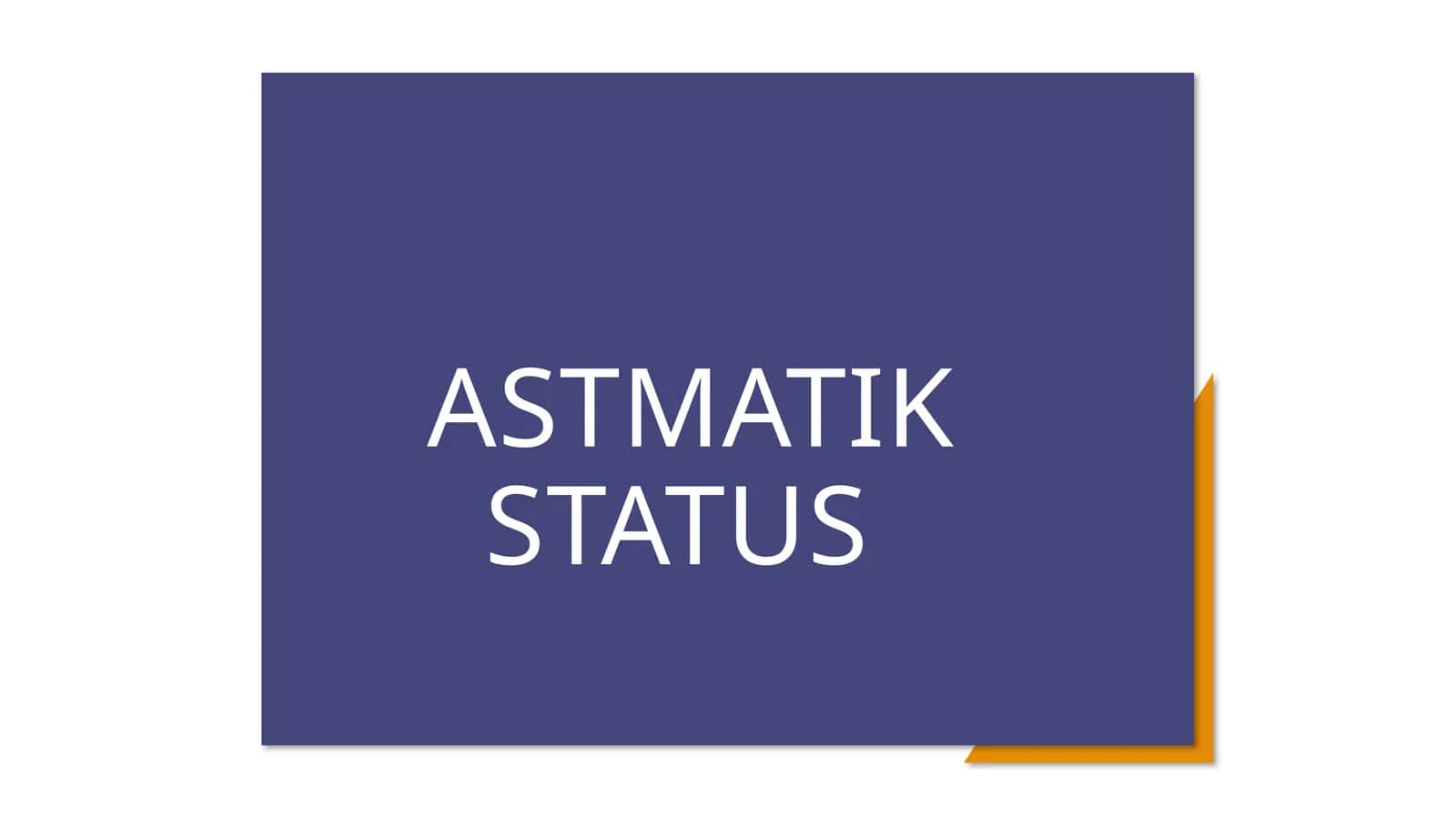 ASTMATIK STATUS PREZENTATSIYA