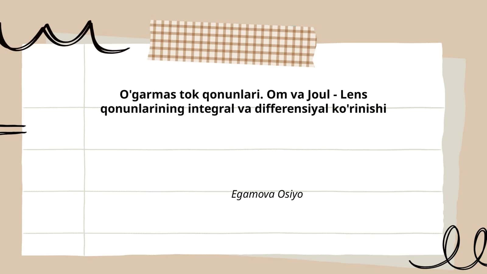 O'garmas tok qonunlari. Om va Joul - Lens qonunlarining integral va differensiyal ko'rinishi
