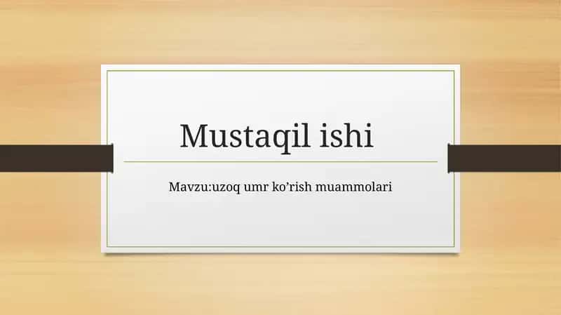:uzoq umr ko’rish muammolari