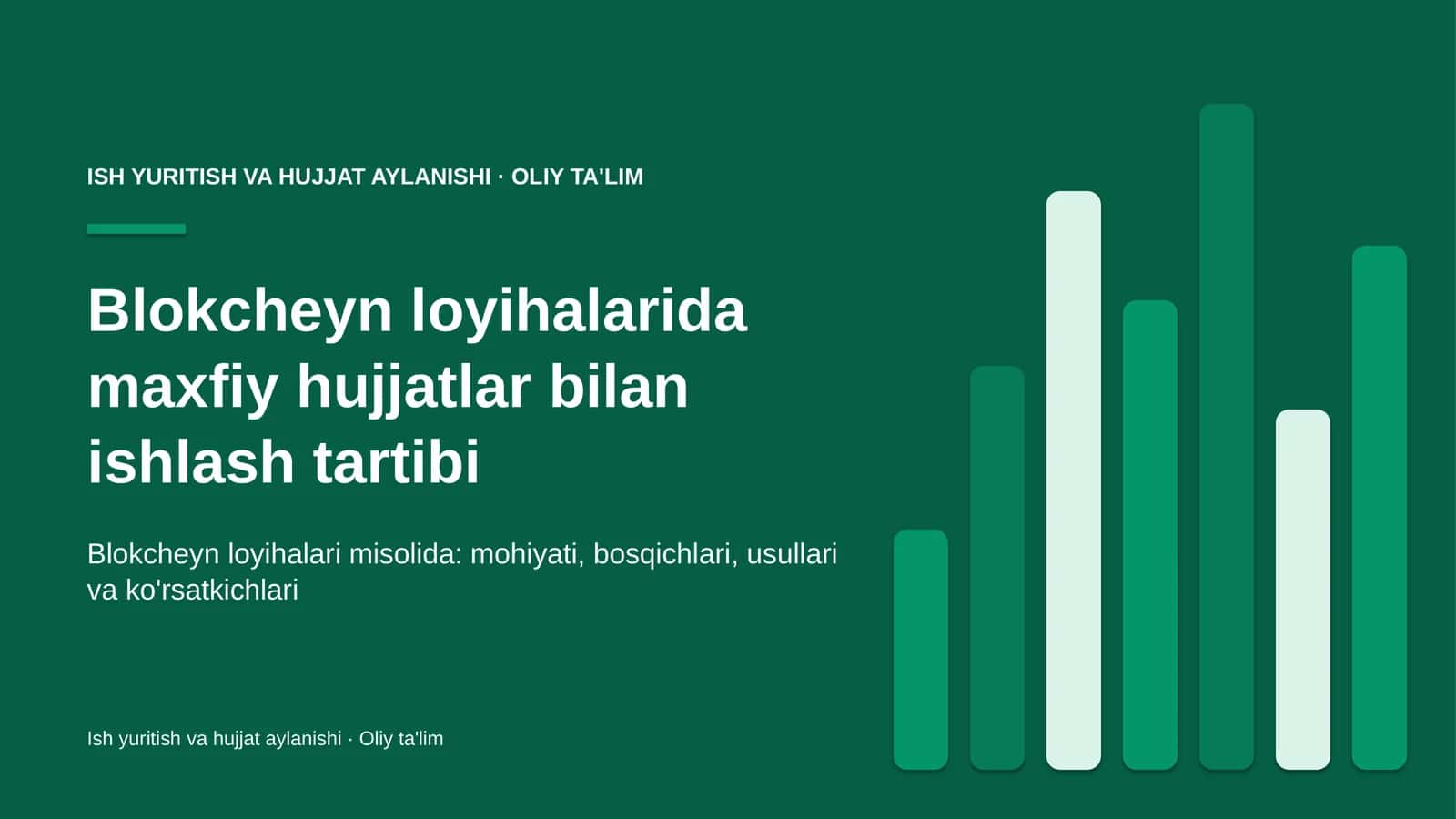 Blokcheyn loyihalarida maxfiy hujjatlar bilan ishlash tartibi