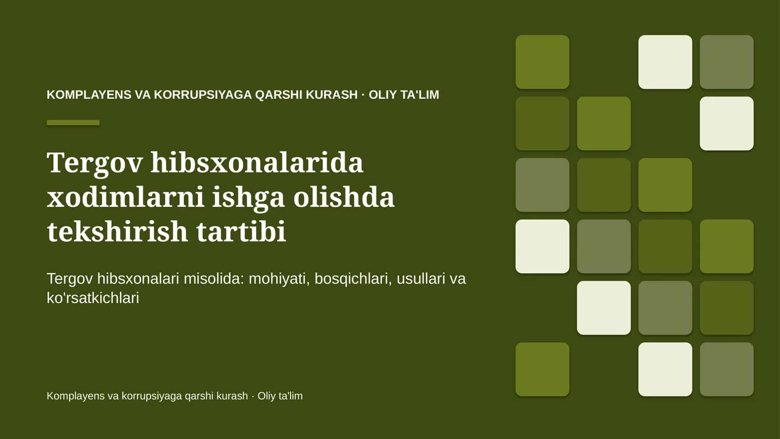 Tergov hibsxonalarida xodimlarni ishga olishda tekshirish tartibi