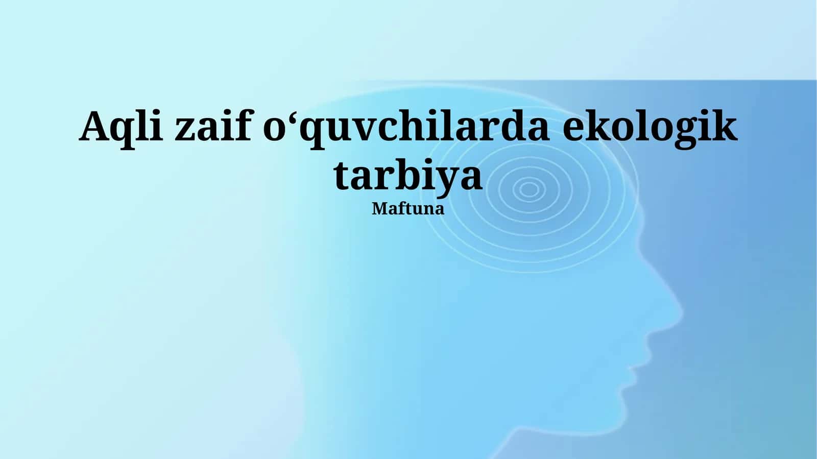 Aqli zaif o‘quvchilarda ekologik tarbiya