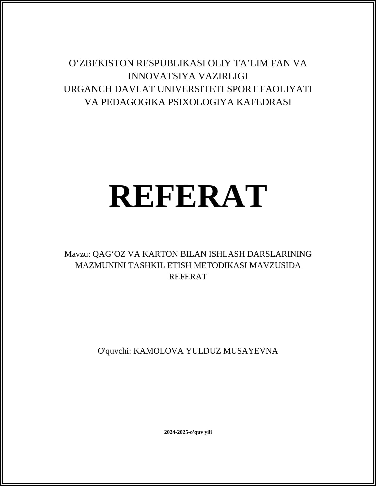 QAGʻOZ VA KARTON BILAN ISHLASH DARSLARINING MAZMUNINI TASHKIL ETISH METODIKASI MAVZUSIDA REFERAT