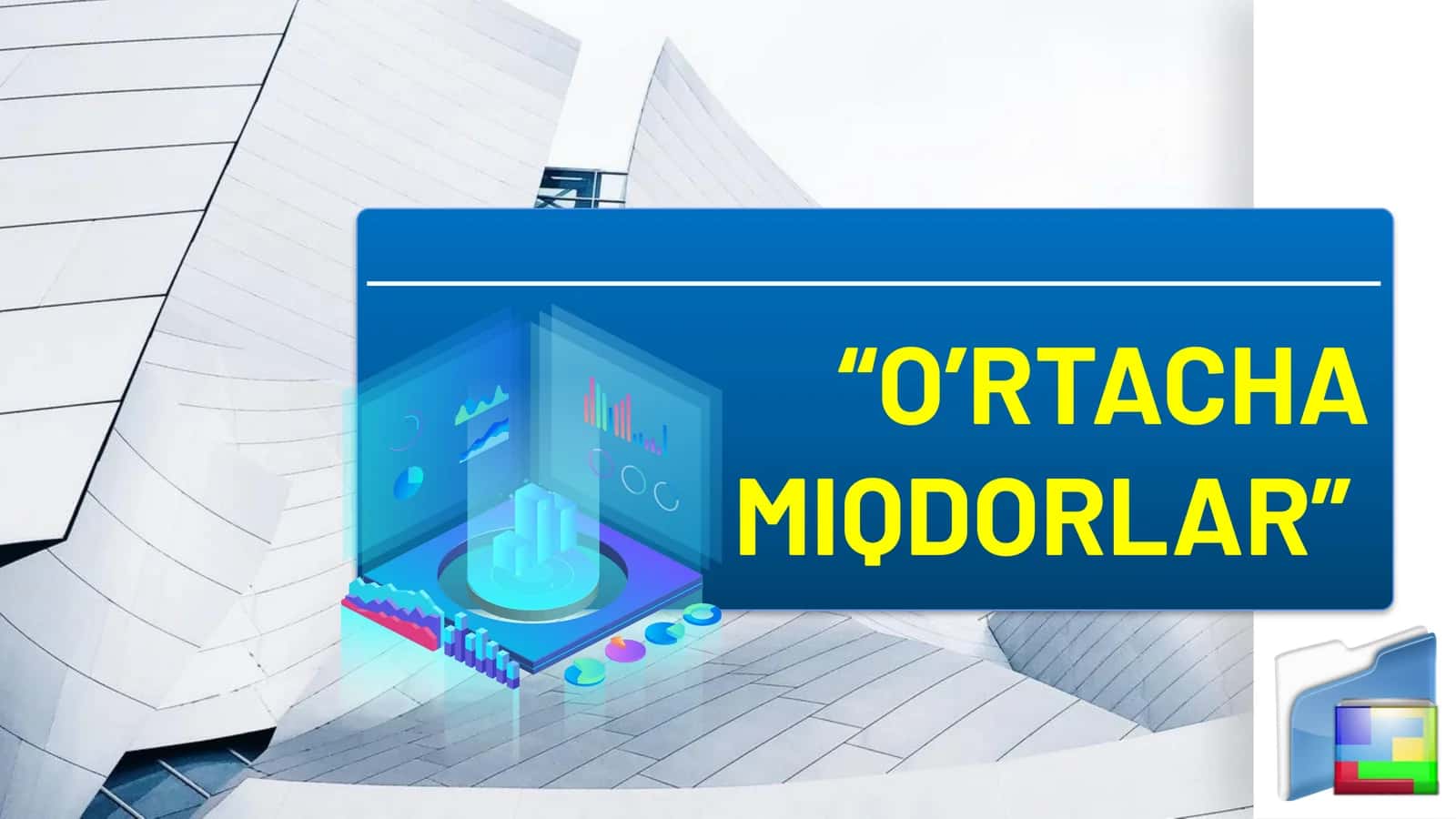 “O’RTACHA MIQDORLAR”