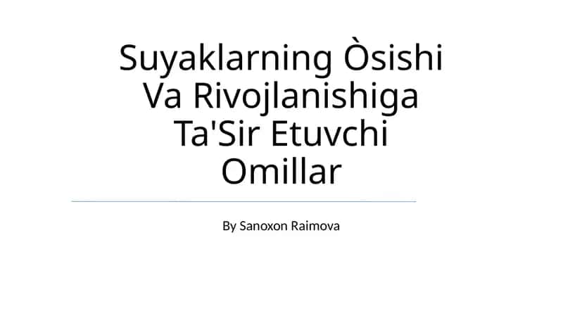 Suyaklarning Òsishi Va Rivojlanishiga Ta'Sir Etuvchi Omillar