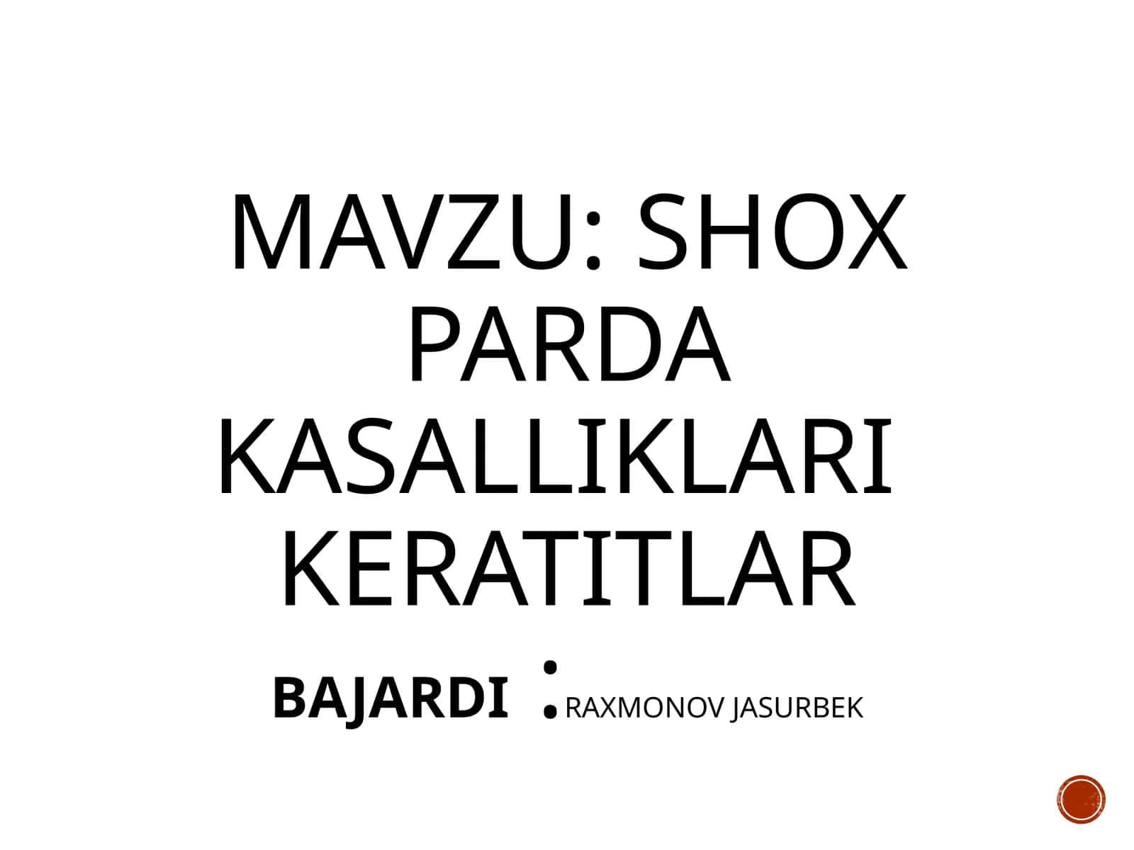 Shoxpardakasalliklarikeratitlar BAJARDI