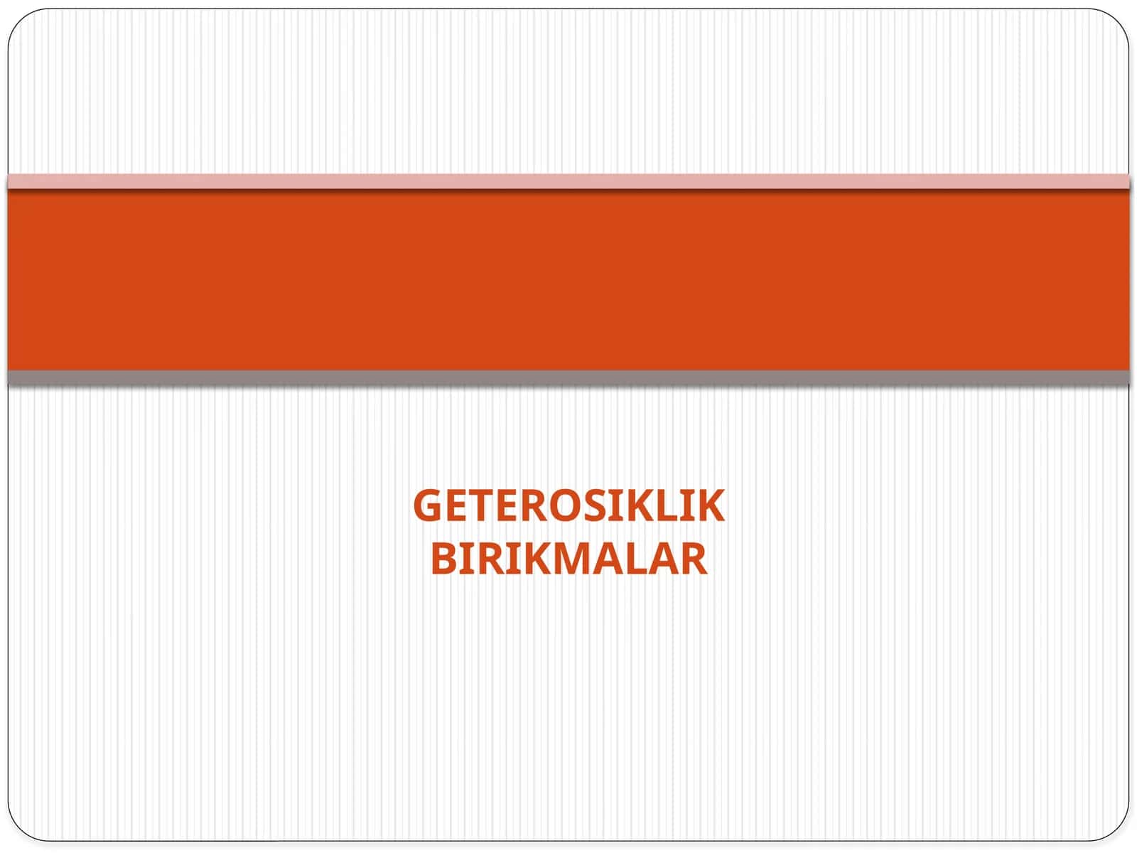 Geterosiklik birikmalar