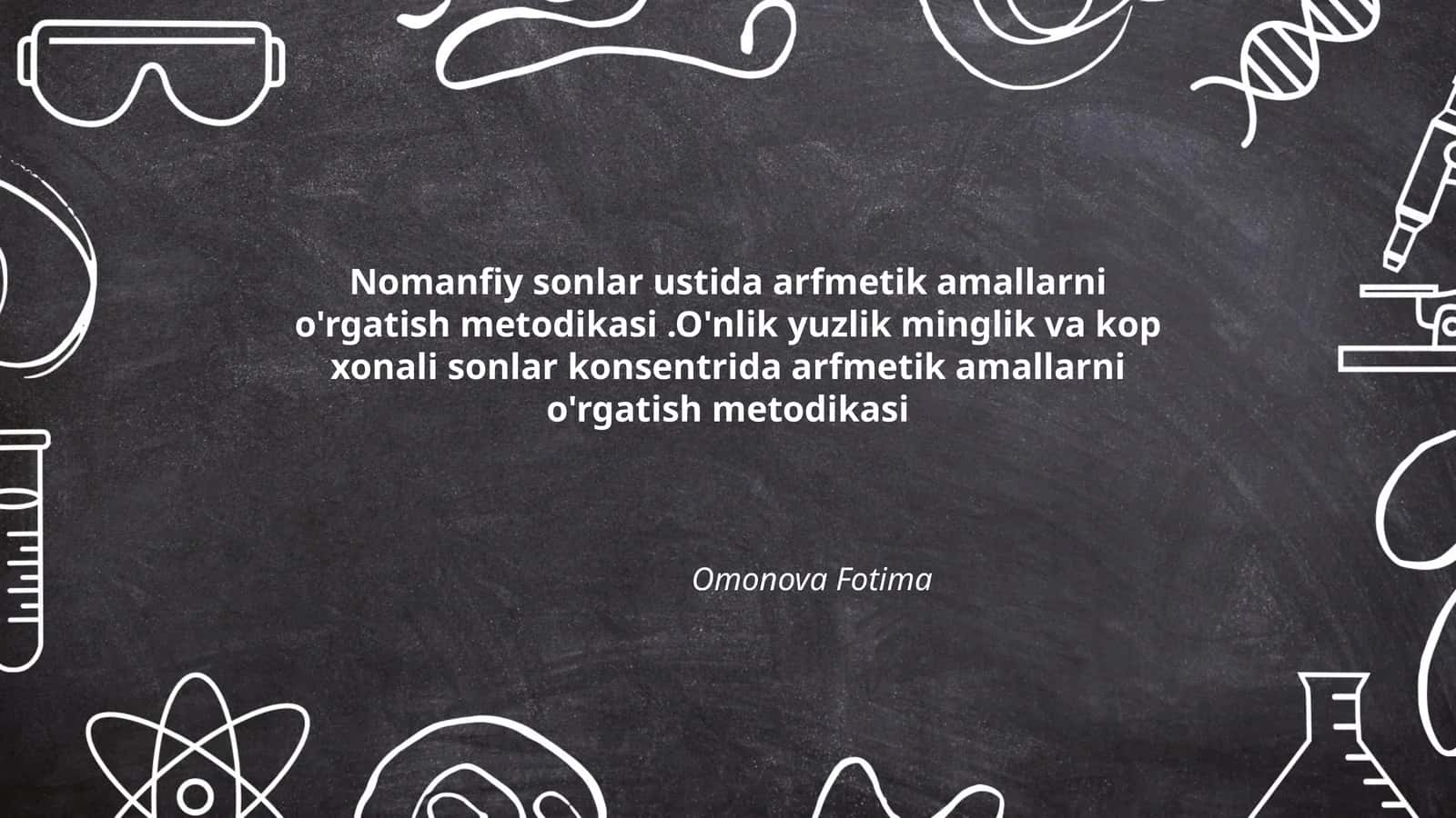 Nomanfiy sonlar ustida arfmetik amallarni o'rgatish metodikasi