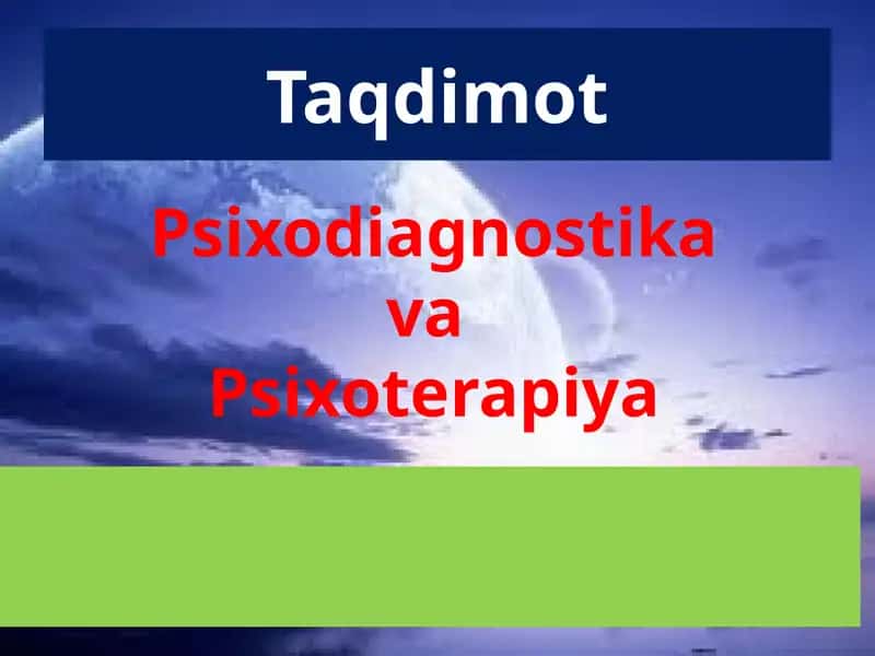 Psixodiagnostika va Psixoterapiya