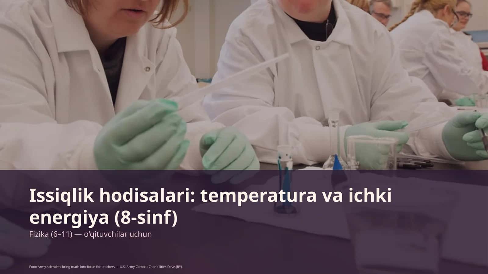 Issiqlik hodisalari: temperatura va ichki energiya (8-sinf)