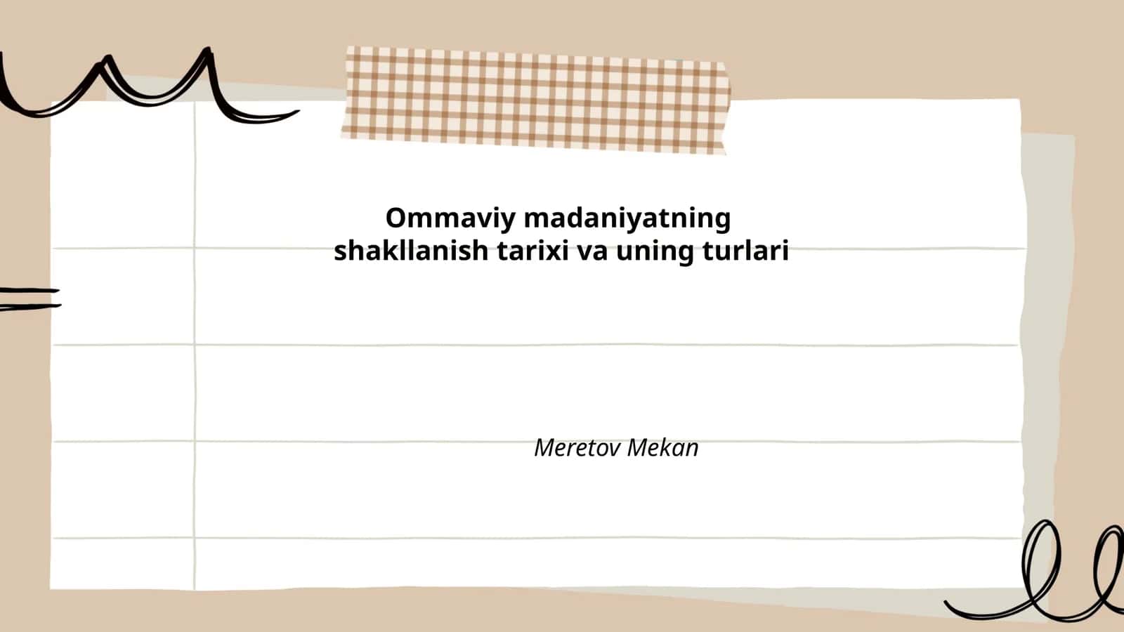 Ommaviy madaniyatning shakllanish tarixi va uning turlari