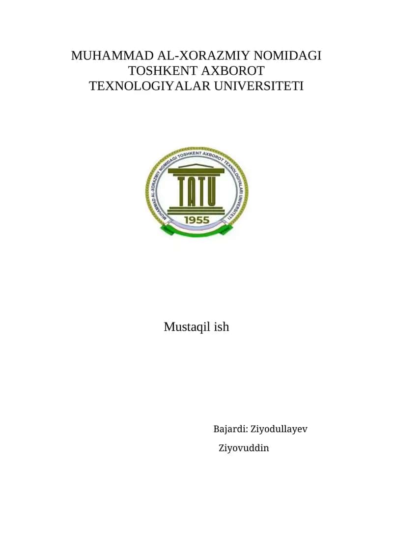 MUHAMMAD AL-XORAZMIY NOMIDAGI TOSHKENT AXBOROT TEXNOLOGIYALAR UNIVERSITETI