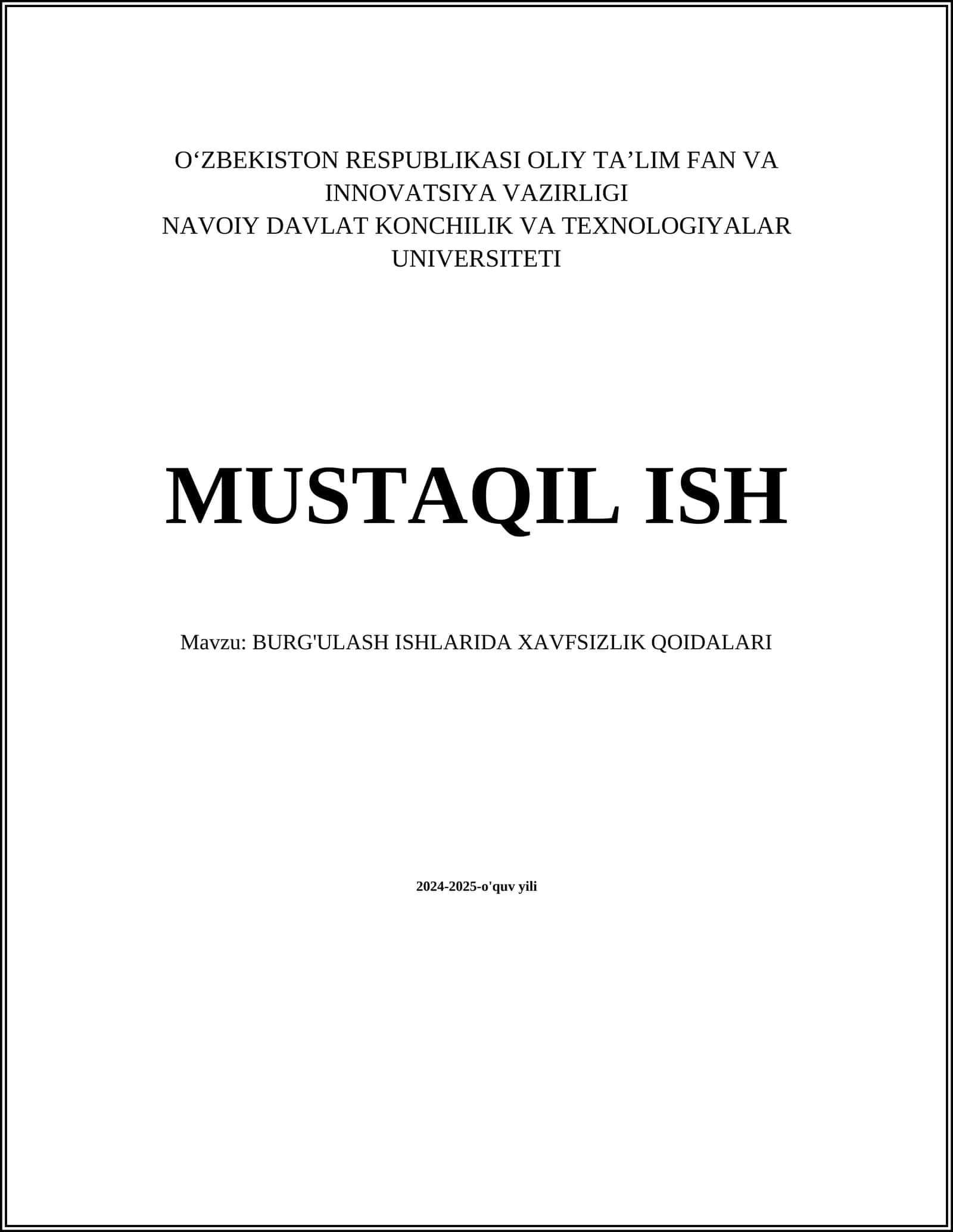 BURG'ULASH ISHLARIDA XAVFSIZLIK QOIDALARI