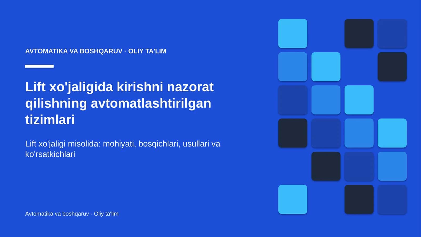 Lift xo'jaligida kirishni nazorat qilishning avtomatlashtirilgan tizimlari