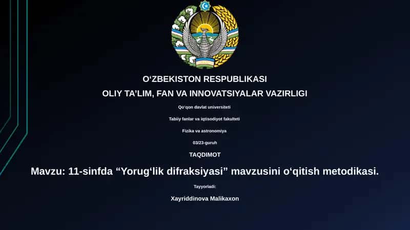 11-sinfda “Yorug‘lik difraksiyasi” mavzusini о‘qitish metodikasi