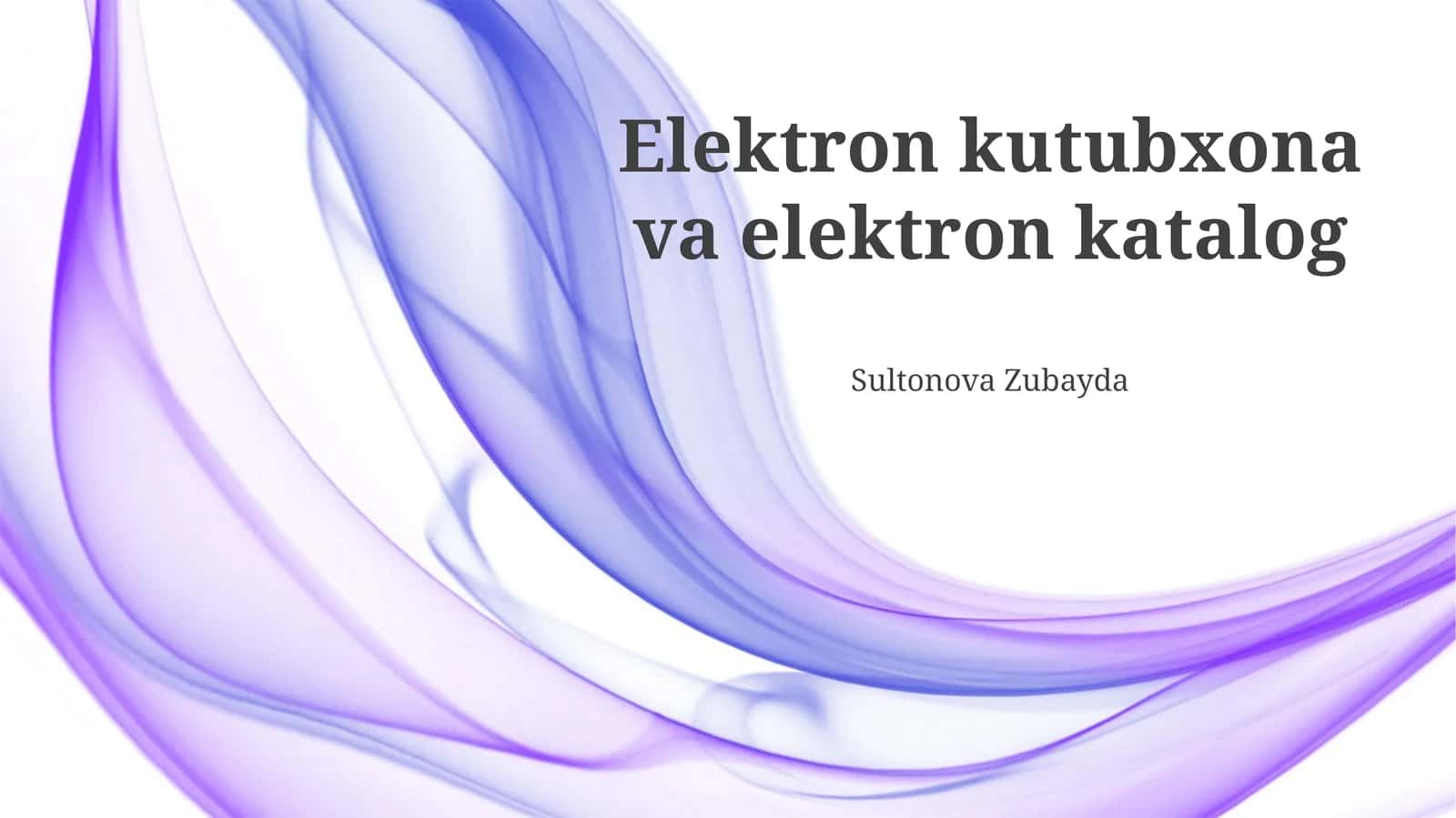 Elektron kutubxona va elektron katalog