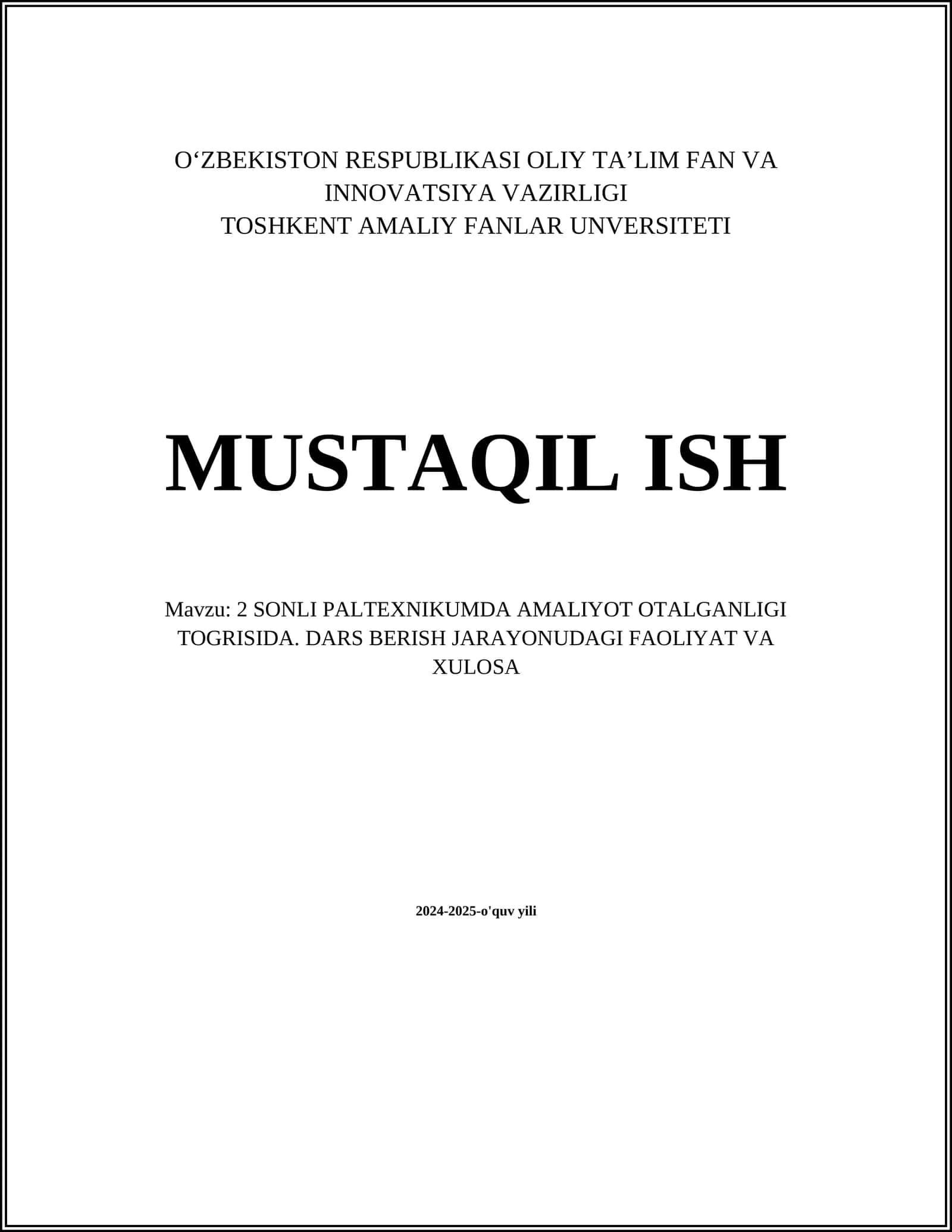 2 SONLI PALTEXNIKUMDA AMALIYOT OTALGANLIGI TOGRISIDA. DARS BERISH JARAYONUDAGI FAOLIYAT VA XULOSA