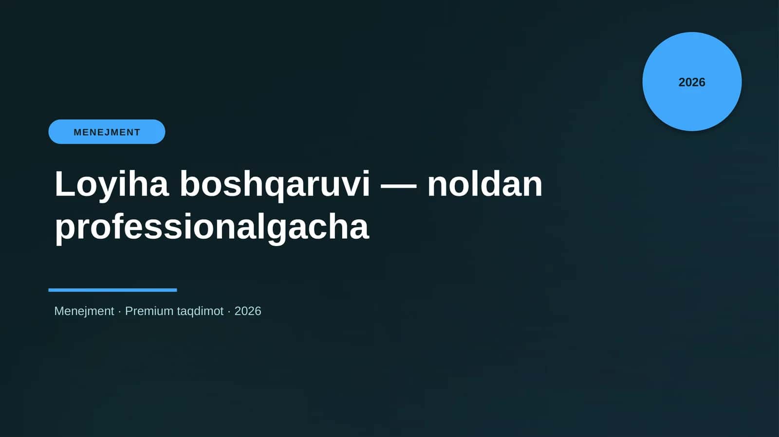 Loyiha boshqaruvi — noldan professionalgacha