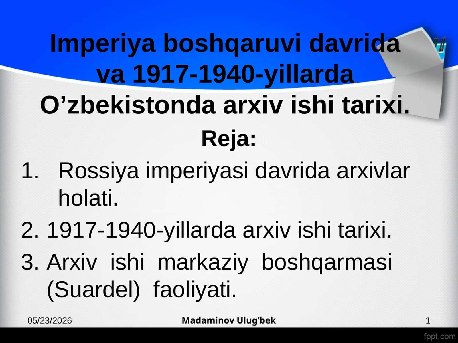 Imperiya boshqaruvi davrida va 1917-1940-yillarda O’zbekistonda arxiv ishi tarixi