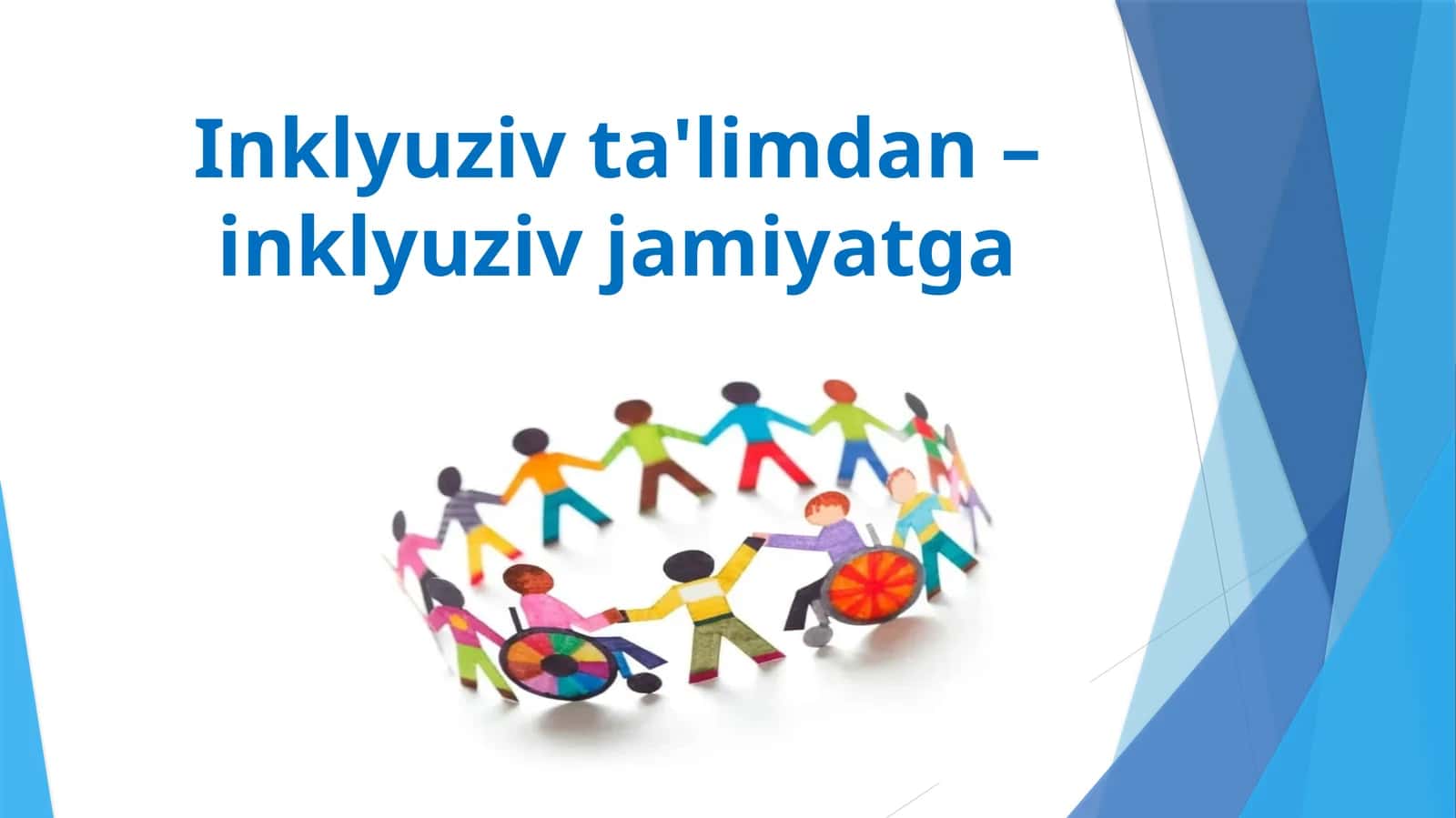 Inklyuziv ta'limdan – inklyuziv jamiyatga