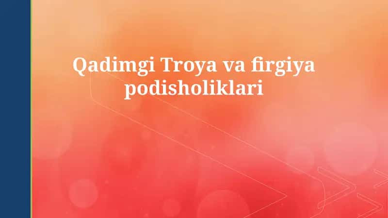 Qadimgi Troya va firgiya podisholiklari