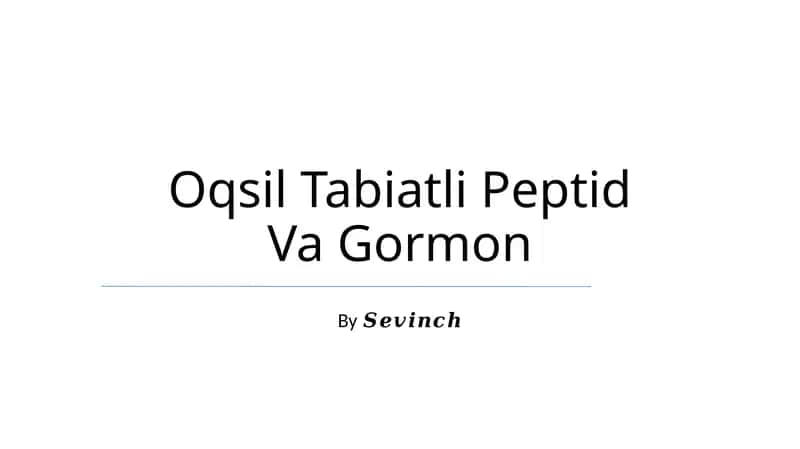Oqsil Tabiatli Peptid Va Gormon
