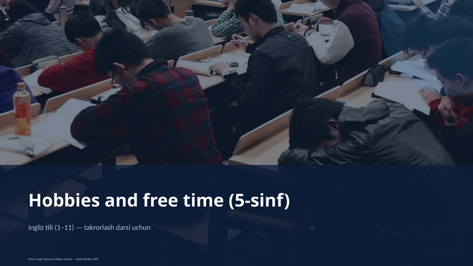 Hobbies and free time (5-sinf) Ingliz tili (1–11) — takrorlash darsi uchun