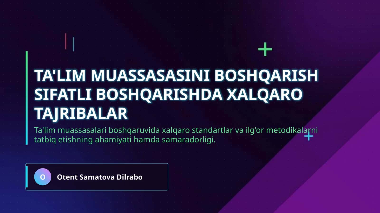 Ta'lim muassasasini boshqarish sifatli boshqarishda xalqaro tajribalar