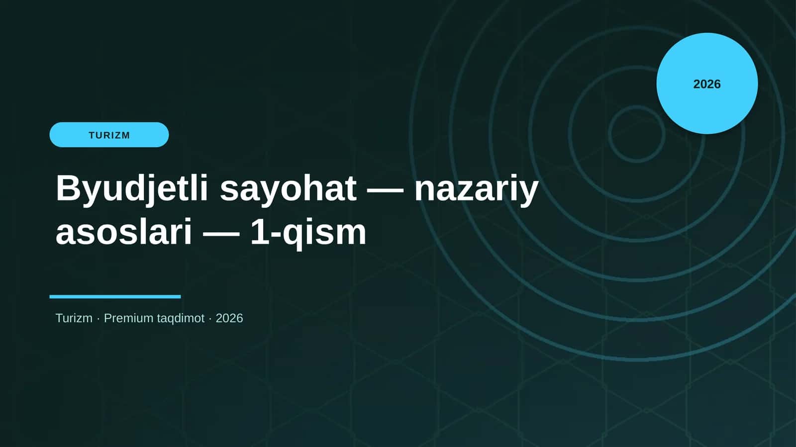 Byudjetli sayohat — nazariy asoslari — 1-qism