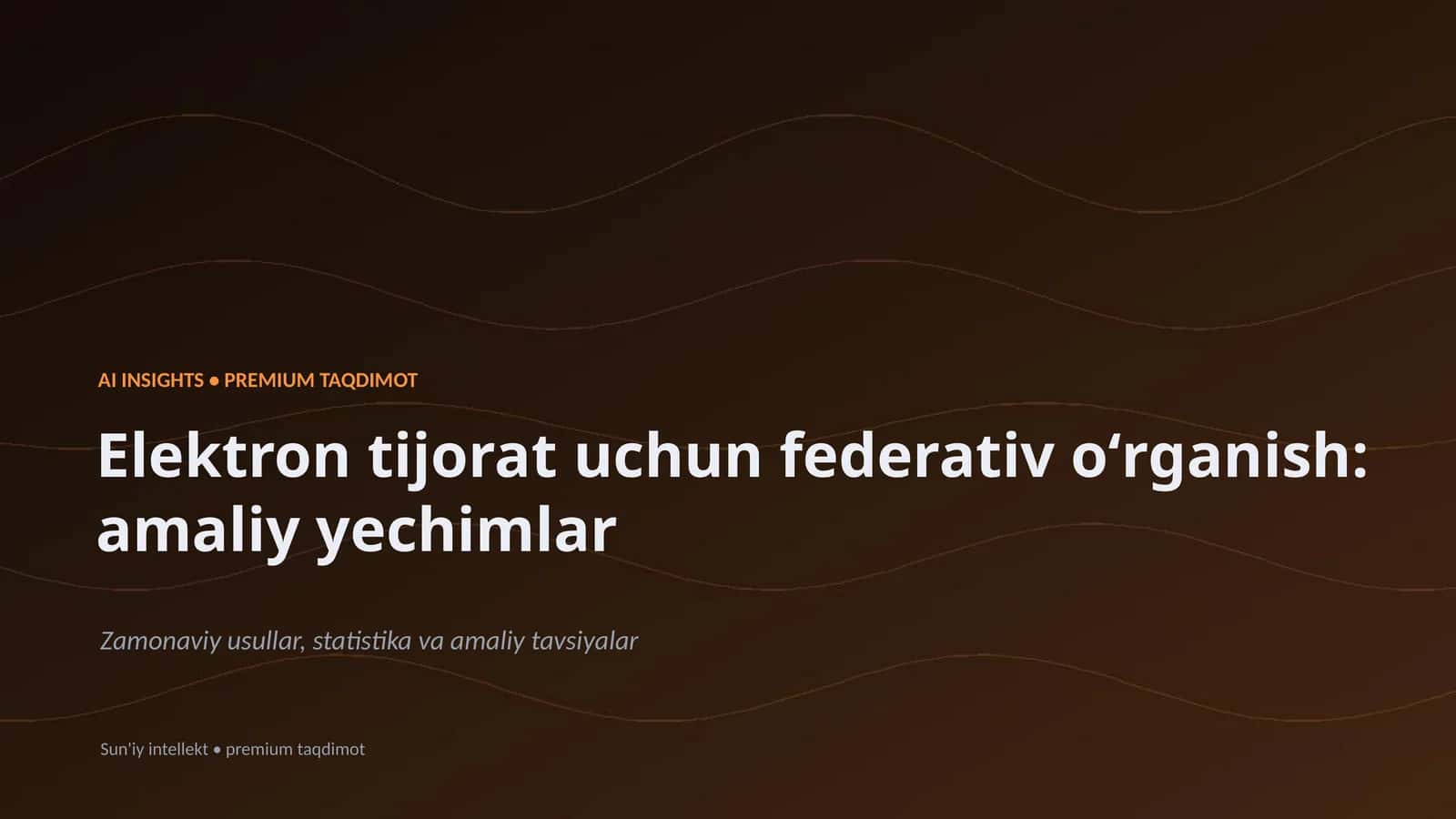 Elektron tijorat uchun federativ oʻrganish: amaliy yechimlar