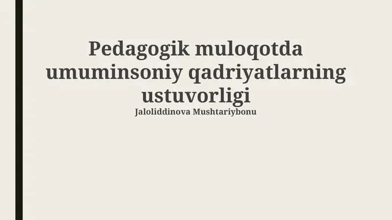 Pedagogik muloqotda umuminsoniy qadriyatlarning ustuvorligi