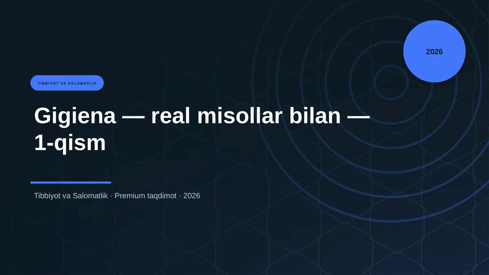 Gigiena — real misollar bilan — 1-qism