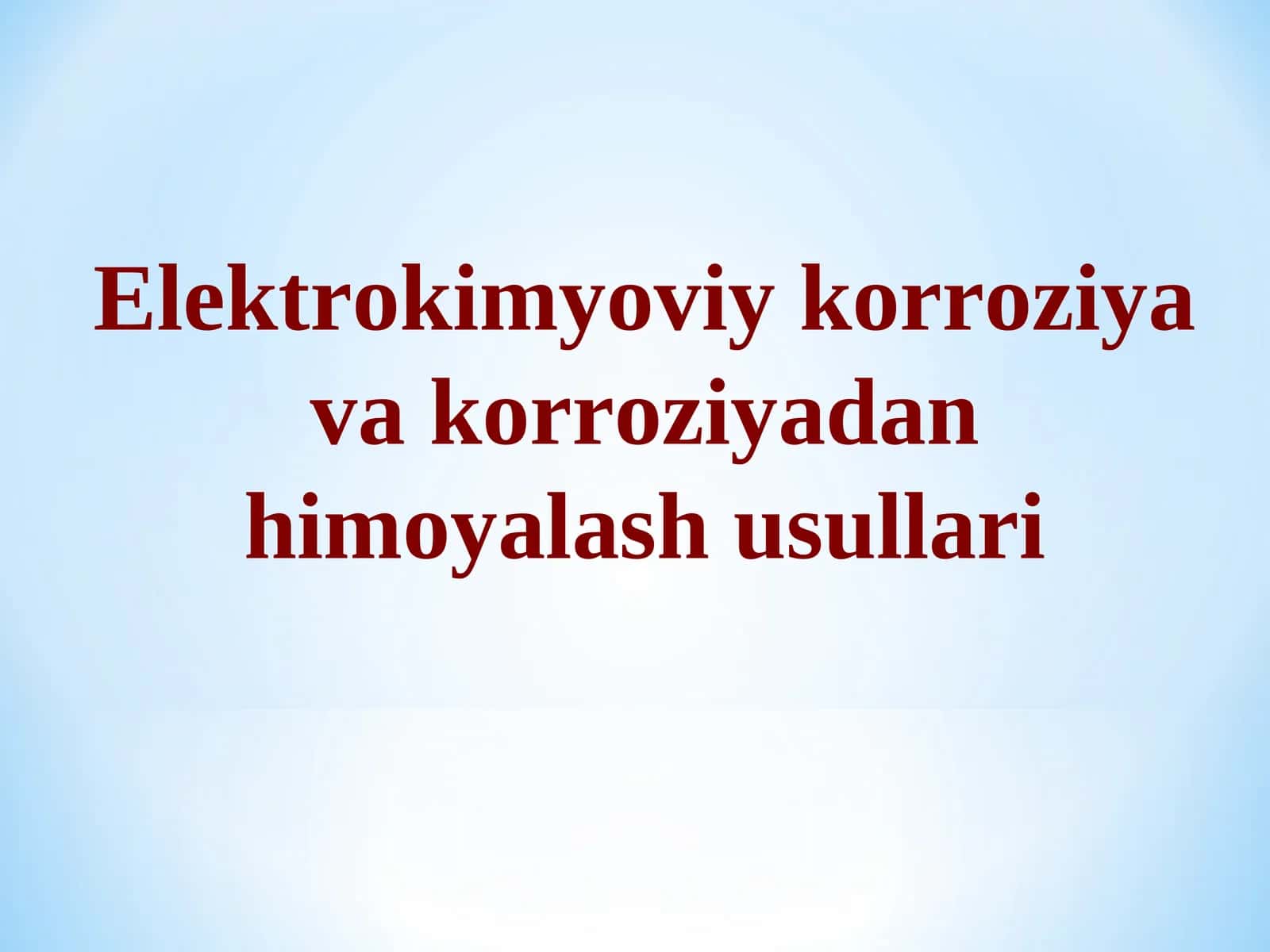 Metall korroziyaning mohiyati