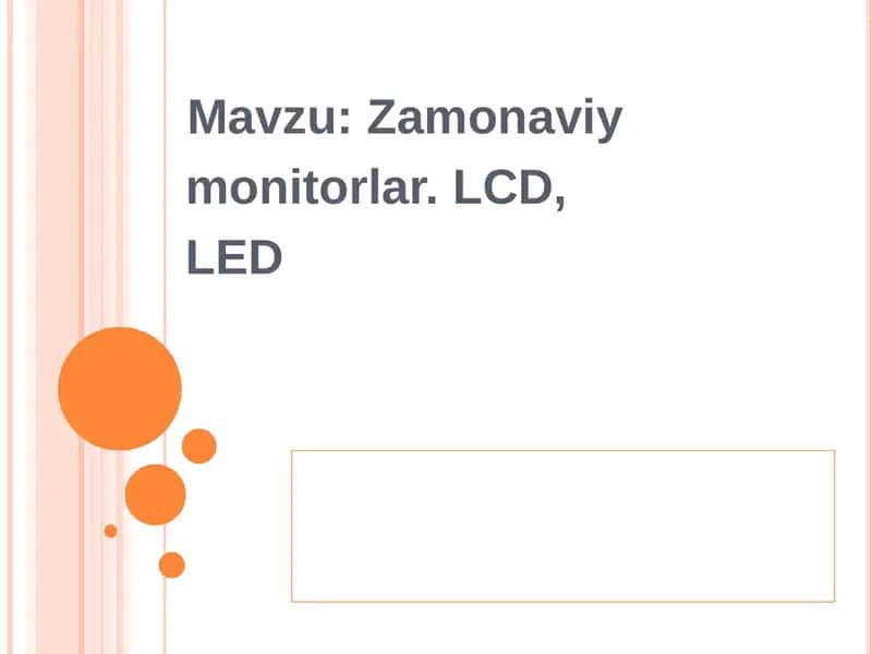 Zamonaviy monitorlar. LCD, LED