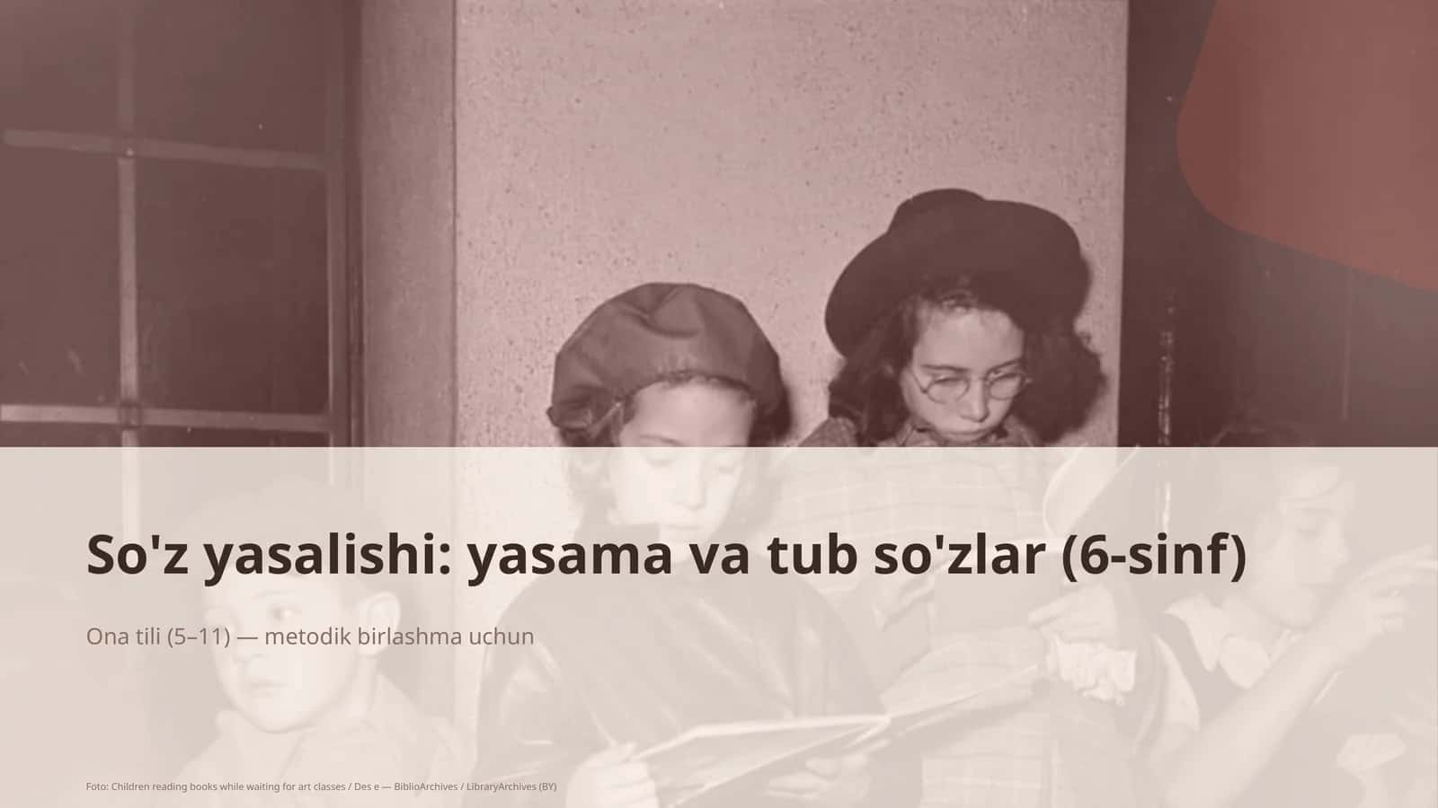 So'z yasalishi: yasama va tub so'zlar (6-sinf)