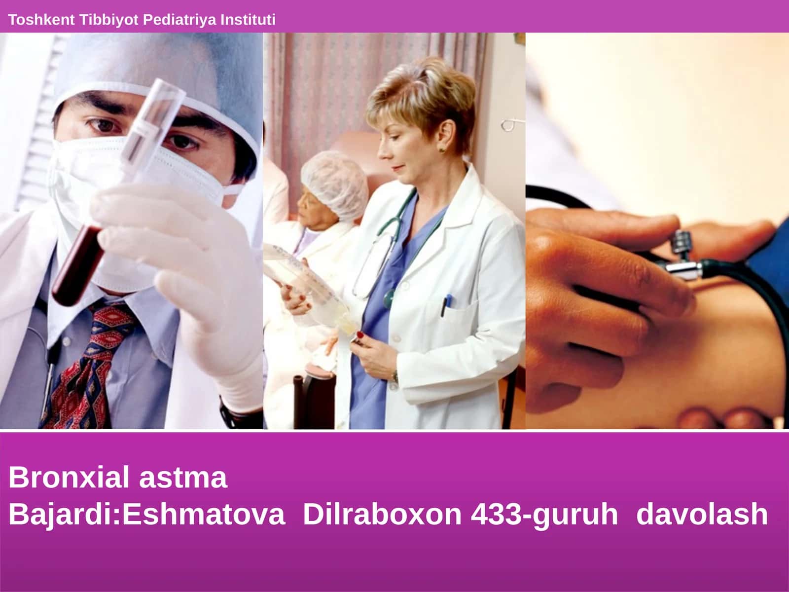 Bronxialastma Bajardi: Eshmatova Dilrabo xon 433-guruh davolash