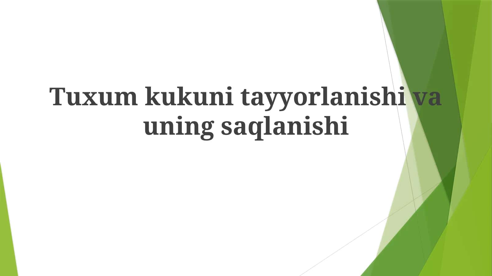 Tuxumkukunitayyorlanishivauningsaqlanishi