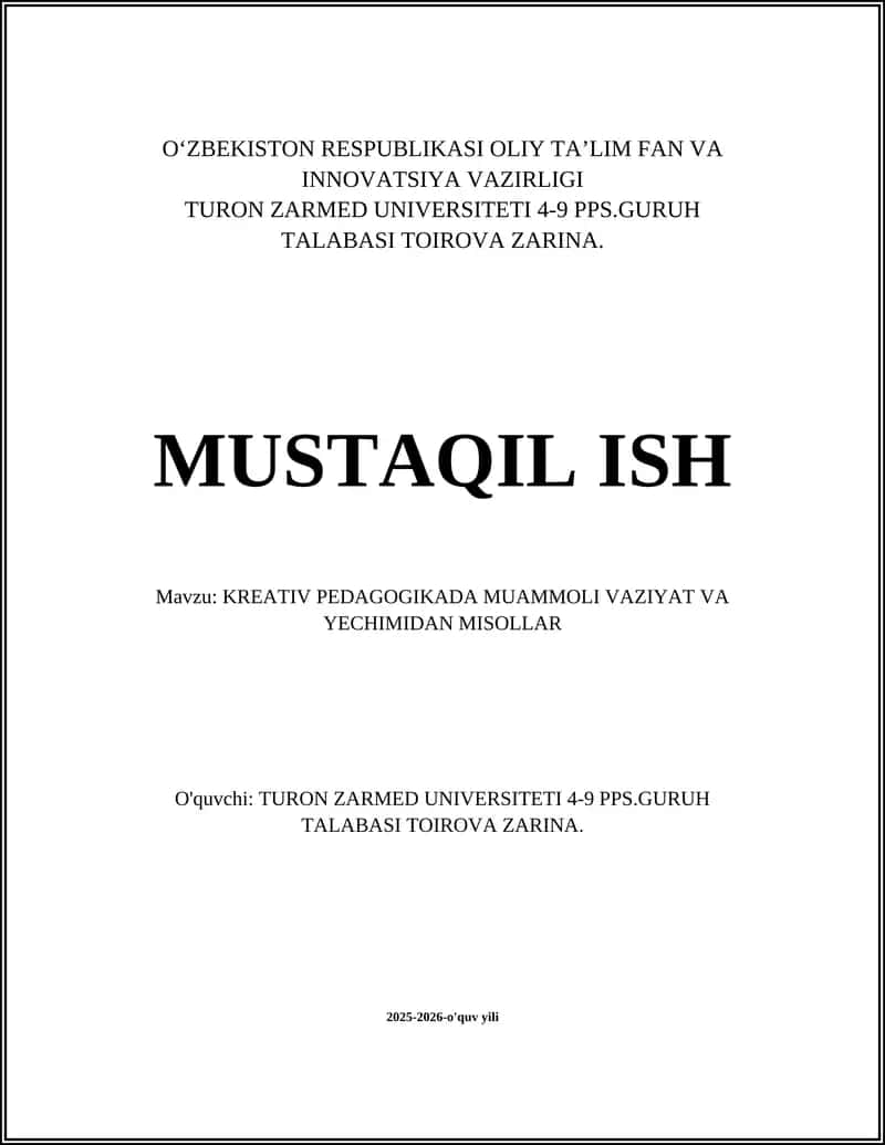KREATIV PEDAGOGIKADA MUAMMOLI VAZIYAT VA YECHIMIDAN MISOLLAR
