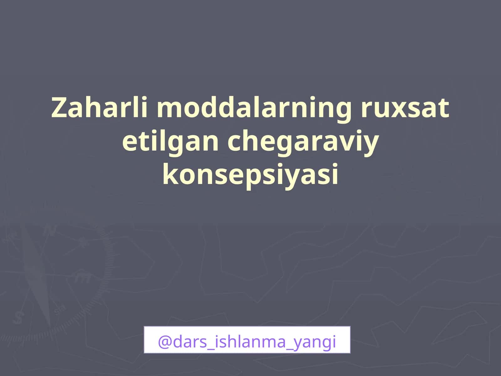 Zaharlimoddalarning ruxsat etilgan chagaraviy konsepsiyasi