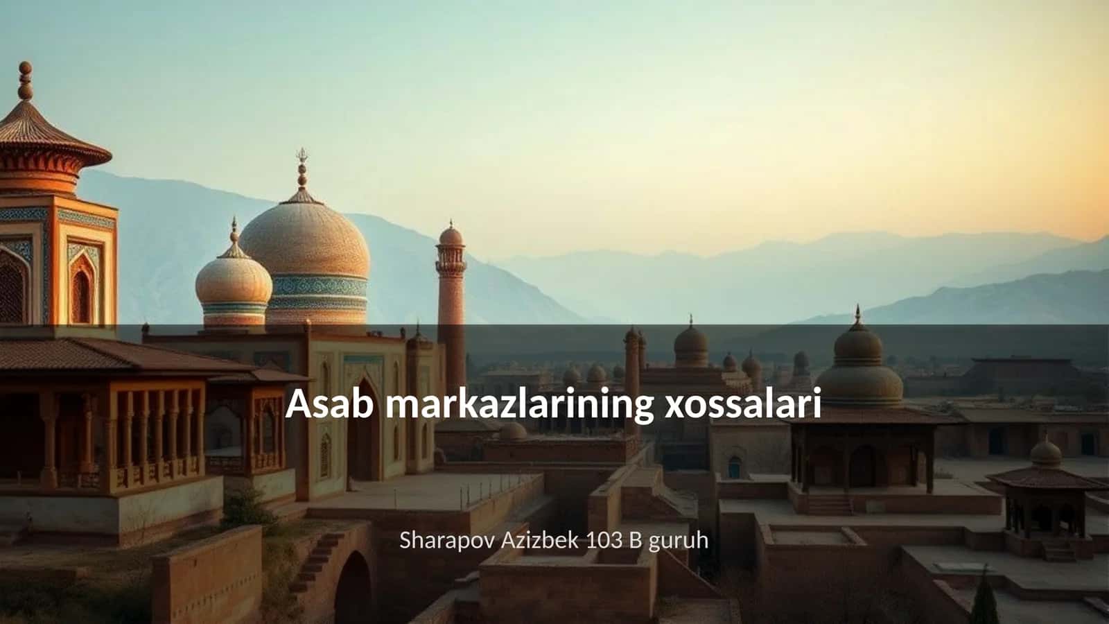 Asab markazlarining xossalari
