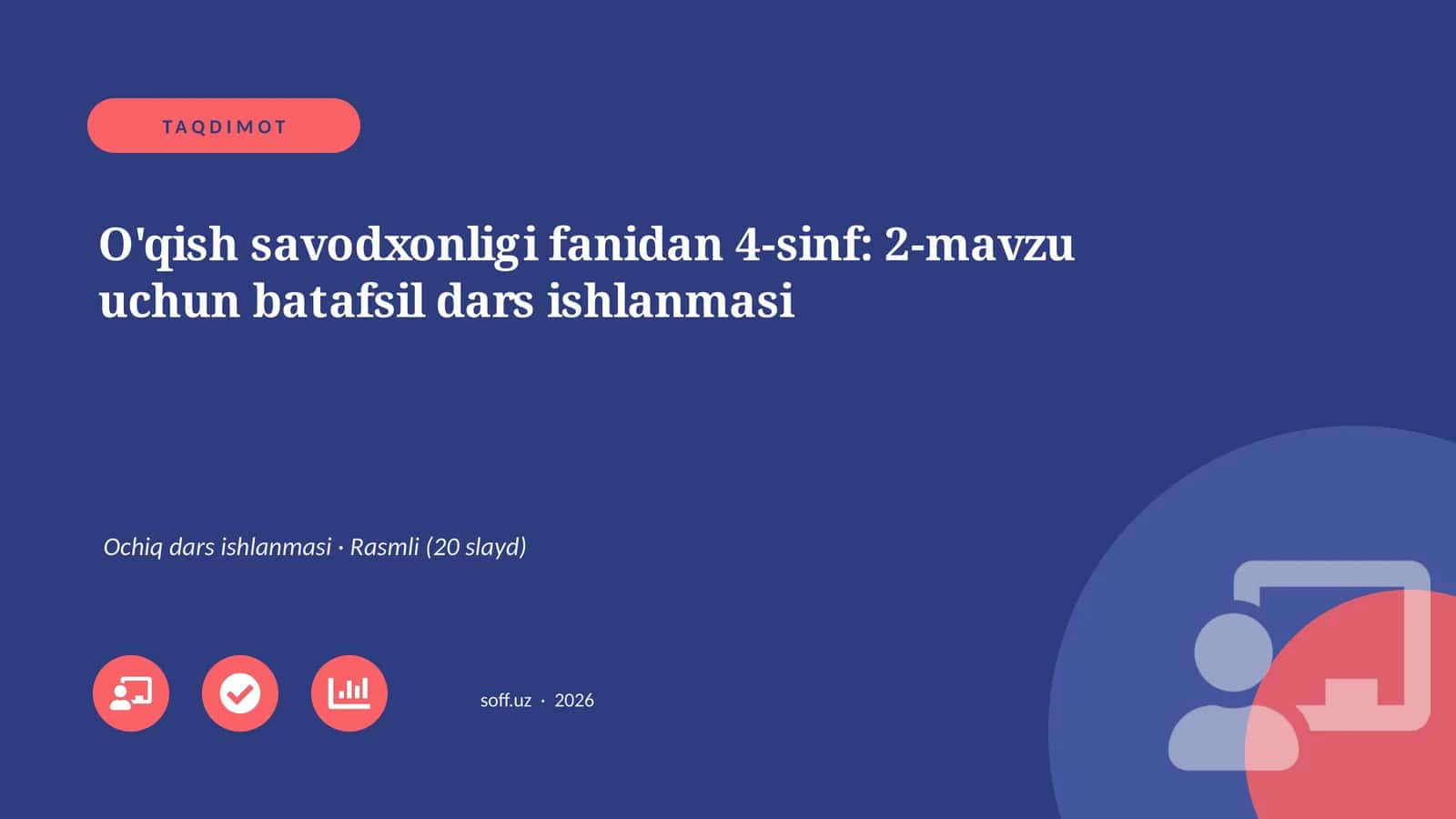 O'qish savodxonligi fanidan 4-sinf: 2-mavzu uchun batafsil dars ishlanmasi