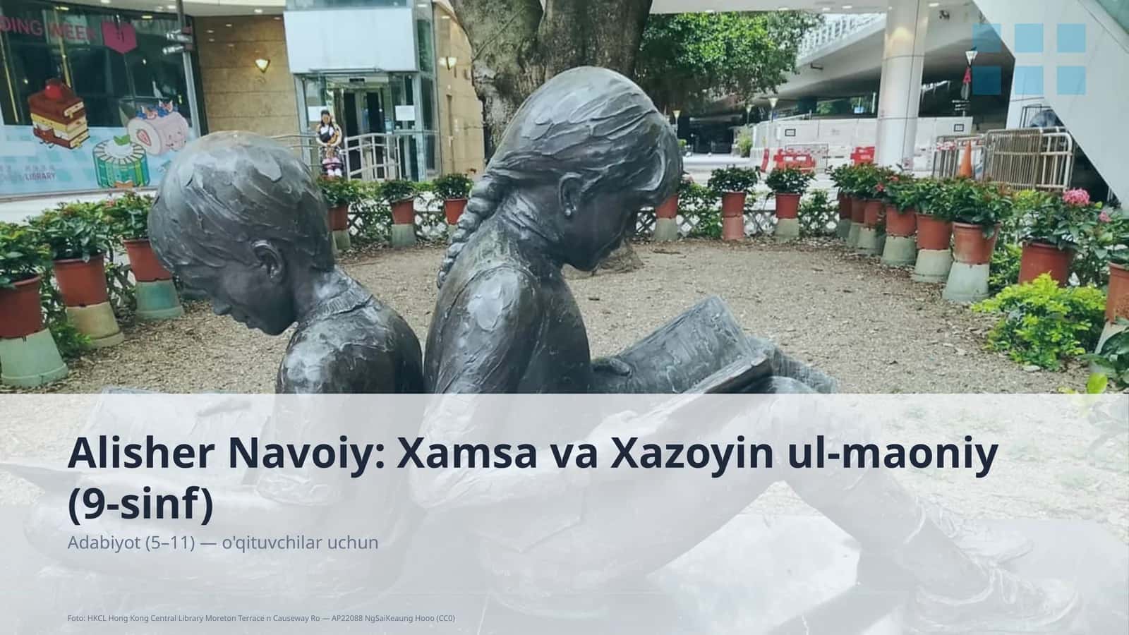 Alisher Navoiy: Xamsa va Xazoyin ul-maoniy (9-sinf)