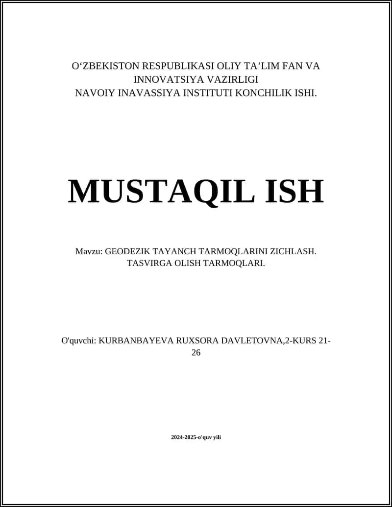GEODEZIK TAYANCH TARMOQLARINI ZICHLASH. TASVIRGA OLISH TARMOQLARI