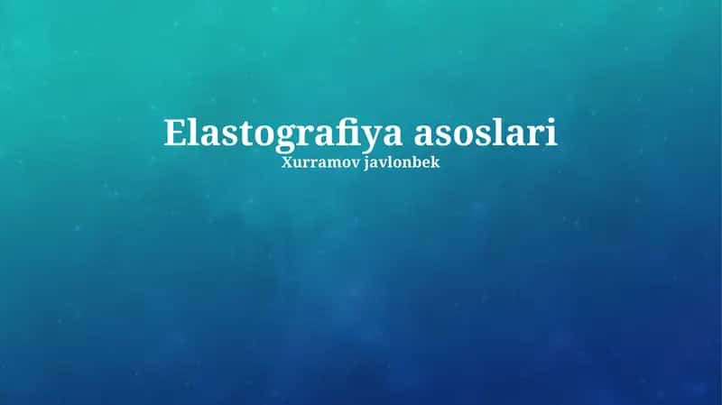 Elastografiya asoslari