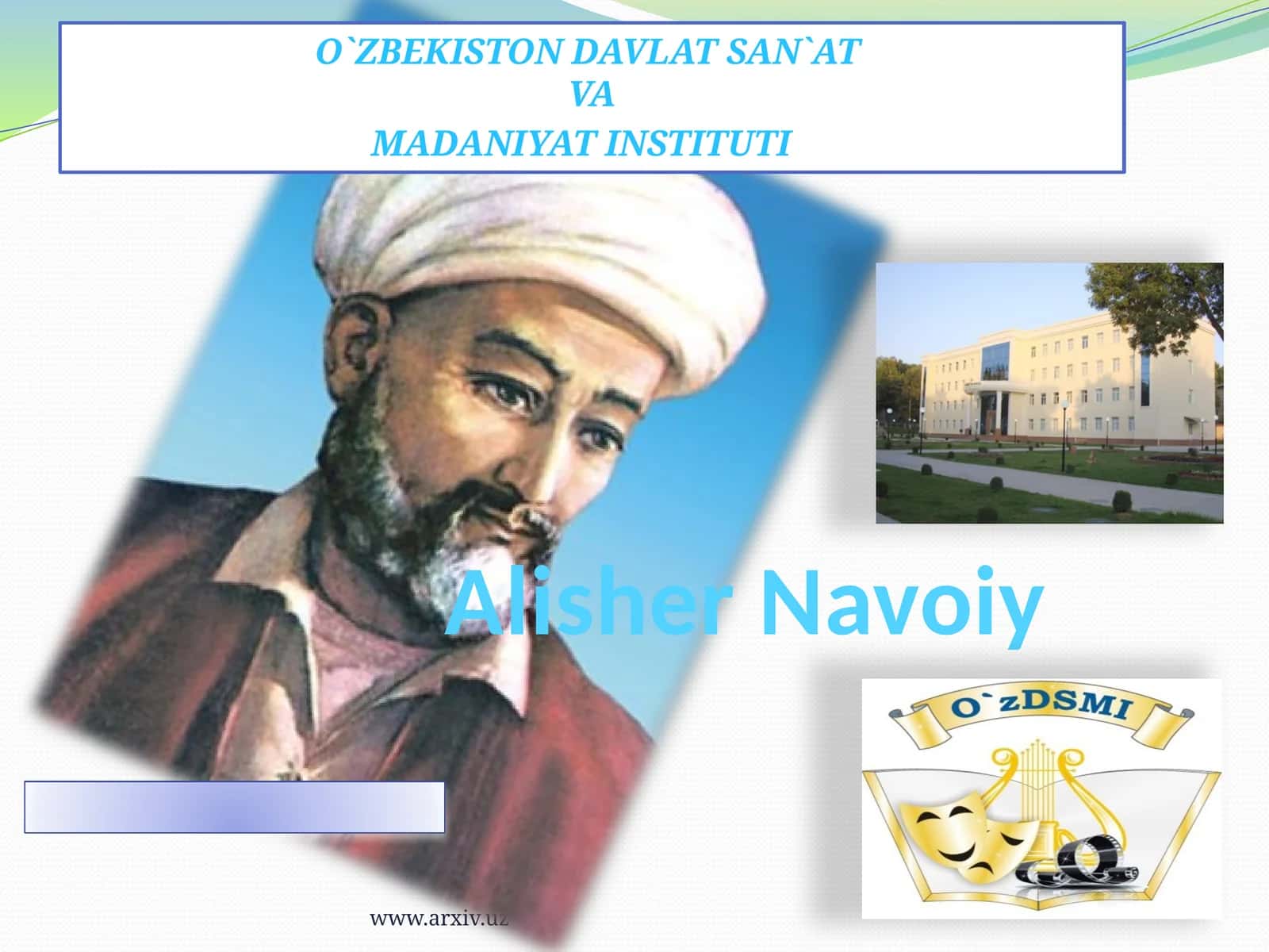 O`ZBEKISTON DAVLAT SAN`AT VA MADANIYAT INSTITUTI