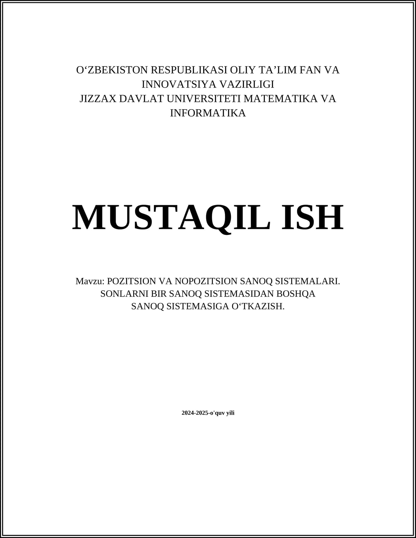 POZITSION VA NOPOZITSION SANOQ SISTEMALARI. SONLARNI BIR SANOQ SISTEMASIDAN BOSHQA SANOQ SISTEMASIGA О‘TKAZISH