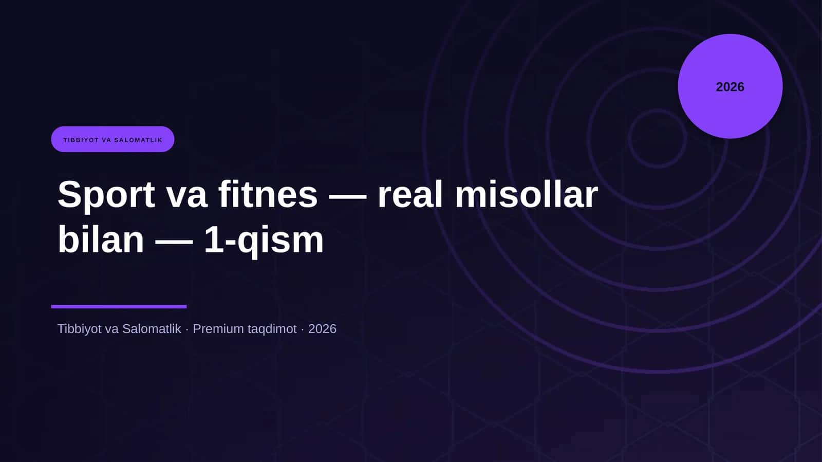 Sport va fitnes — real misollar bilan — 1-qism