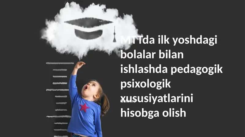 Maktabgacha ta'lim tashkilotlarida kichik yoshdagi bolalar bilan ishlashda pedagogik xususiyatlar