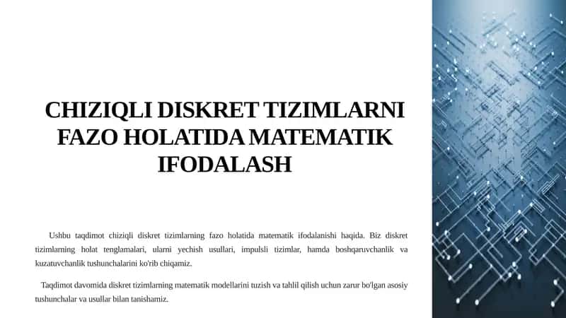 CHIZIQLI DISKRET TIZIMLARNI FAZO HOLATIDA MATEMATIK IFODALASH