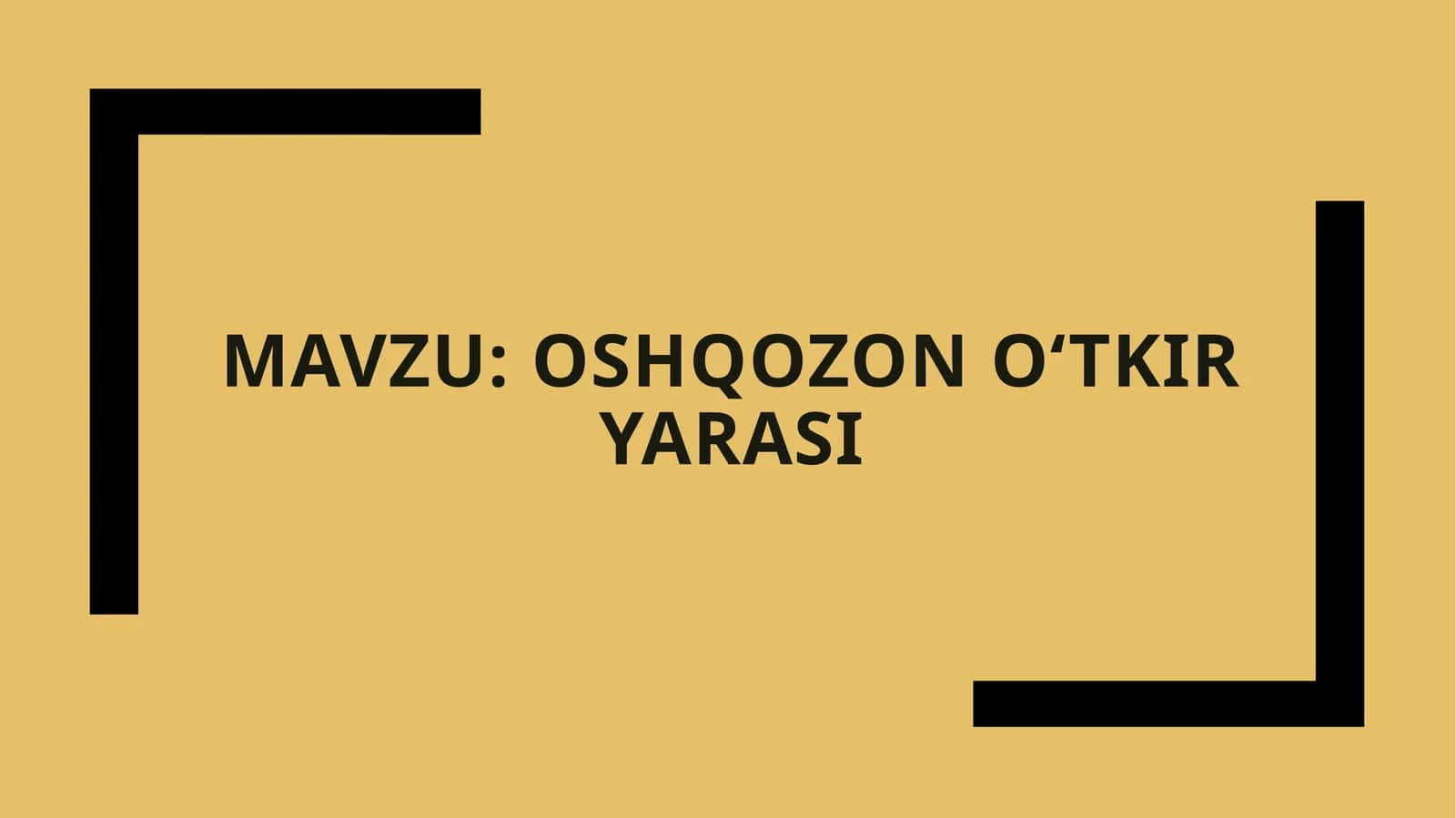 OSHQOZON O‘TKIR YARASI